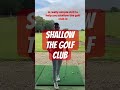 EASY DRILL FOR HELPING YOU SHALLOW THE GOLF CLUB #golf