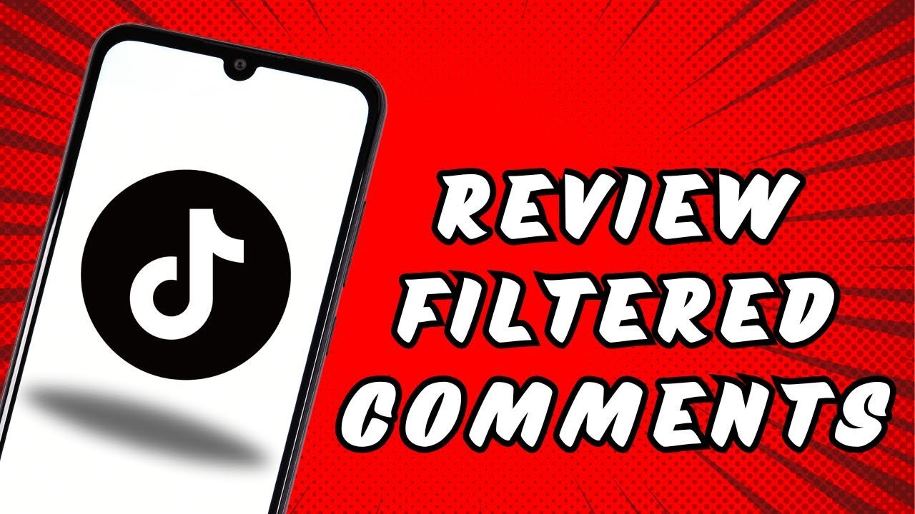 how-to-review-filtered-comments-on-tiktok-youtube