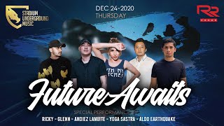 Stadium Underground Music - Future Awaits - Ricky - Aldo - Glenn - Andiez Lanuite - Yoga Sastra