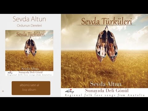 Sevda Altun - Ordunun Dereleri (Official Audio)