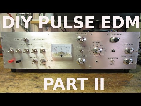 Building a PULSE EDM with the DIY book of Ben Fleming Part 2