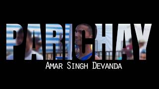 PARICHAY | EPISODE 2 | AMAR SINGH DEVANDA | STREAMING NOW