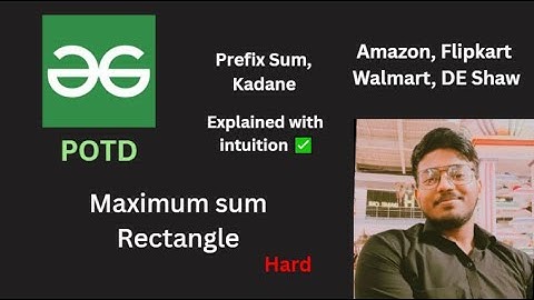 Maximum sum Rectangle | GFG POTD