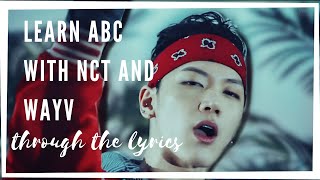 LEARN ABC WITH NCT AND WAYV (through the lyrics)