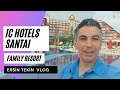 IC Hotels Santai Family Resort...Antalya Belek aile tatili için harika bir seçenek..