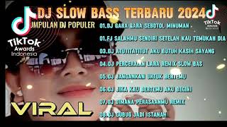DJ SLOW BASS TERBARU 2024 🎵 DJ GARA GARA SEBOTOL MINUMAN 🎵DJ SALAHMU SENDIRI SETELAH KAU TEMUKAN DIA