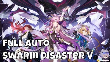 FULL AUTO Simulated Universe Swarm Disaster 5 feat Fu Xuan & Lynx [Honkai Star Rail]