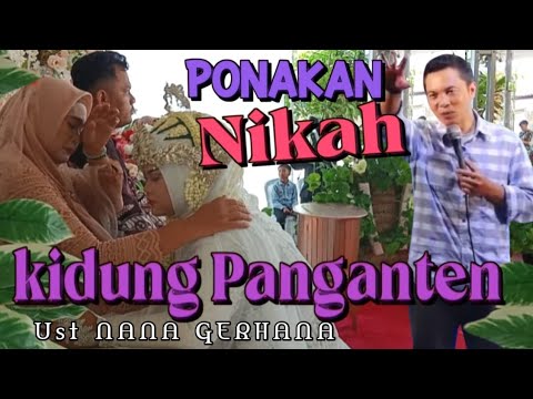 UST NANA GERHANA | THE MEANING OF THE BRIDAL HYMN