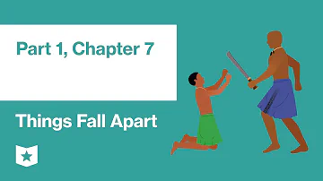 Things Fall Apart by Chinua Achebe | Part 1, Chapter 7