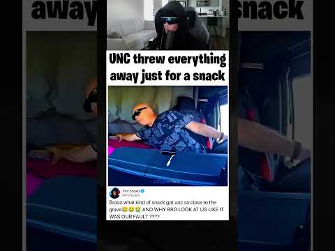 Unc threw away everything for a snack