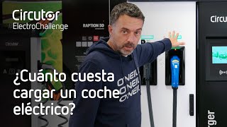 ¿Cuánto cuesta cargar un coche eléctrico? | #CircutorElectroChallenge