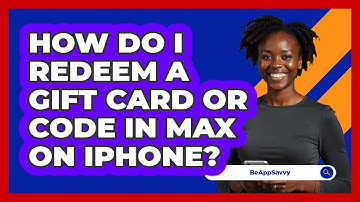 How do I redeem a gift card or code in Max on iPhone? - Be App Savvy