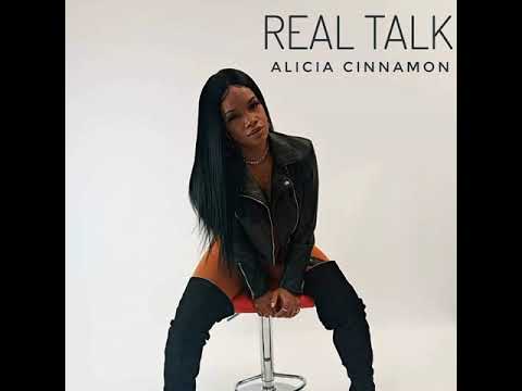 REAL TALK - ALICIA CINNAMON