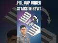 Fill gap under stairs in Revit #shorts #revit #architecture #tutorial