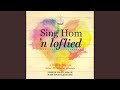 Sing Hom N Loflied Sing Hom N Loflied