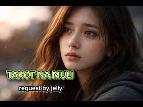 takot nang muli
