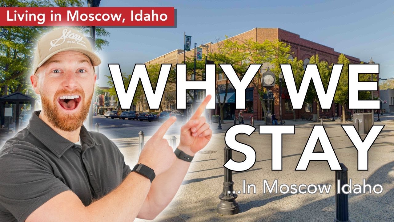 Why Moscow Idaho Might Be Your Next Home