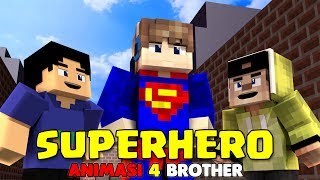 INGIN JADI SUPERHERO.! ANIMASI 4 BROTHER AGUS AMPOLLENG | ANIMASI MINECRAFT INDONESIA