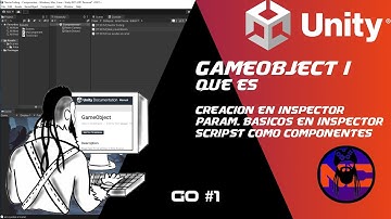 GameObjects #1 Creacion e interaccion con la interfaz de Unity