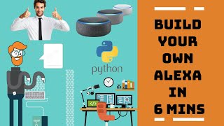 Build Your Own Alexa At Home In 6 Minutes | Amazon | Python Project