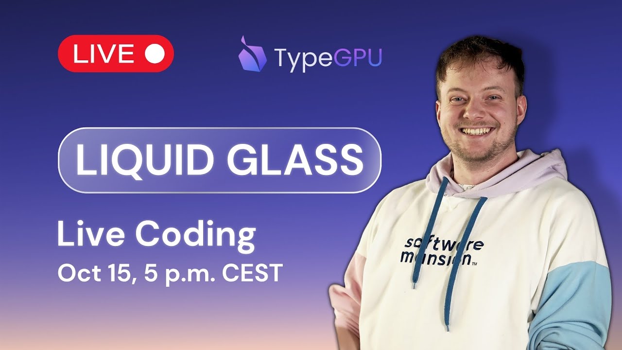 Live-Coding a Liquid Glass Effect with TypeGPU