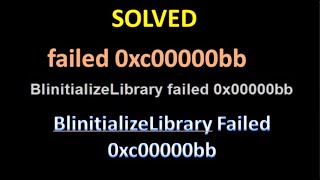 FIX BlInitializeLibrary Failed Windows (Solved)