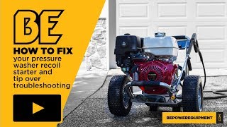 How to fix your pressure washer recoil starter and tip over troubleshooting