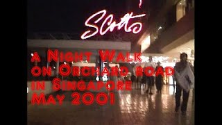 2001 Singapore Orchard Walking 2001 Singapore Orchard Walking