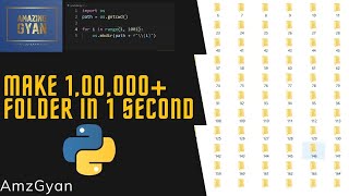 सिर्फ 1 Second में 1,00,000+ Folder को बनाये😲😱 || How to Create Multiple Folders- Python Coding 2021