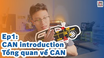 Ep1: CAN Là Gì & Tổng Quan Về "Mạch Máu" Của Ô Tô | CAN cho người mới bắt đầu