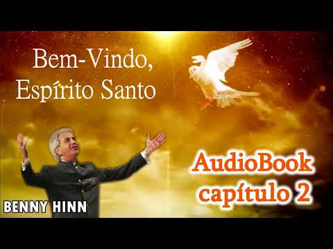 🎧AudioBook📚Benny Hinn - Bem-Vindo Espírito Santo ( CAP 2 ) - Voz Feminina