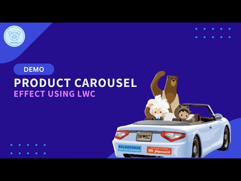 Product Carousel Effect Using LWC!