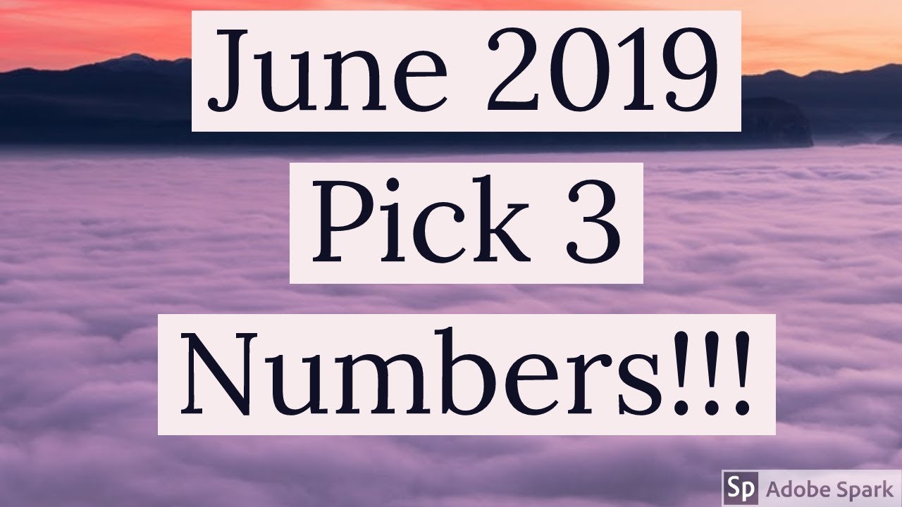 June 2019 Pick 3 Numbers!!!