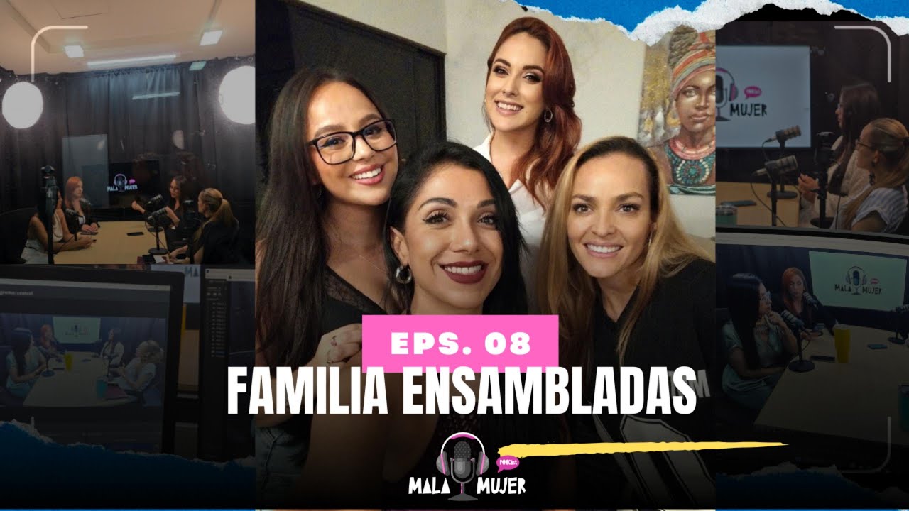 Episodio 8 🎙️Familias Ensambladas