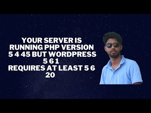 your server is running php version 5 4 45 but wordpress 5 6 1 requires at least 5 6 20  how to solce