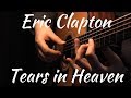 Eric Clapton - Tears in Heaven | Fingerstyle Acoustic Guitar