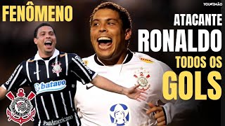 Atacante Ronaldo Fenômeno! TODOS os gols pelo Corinthians!