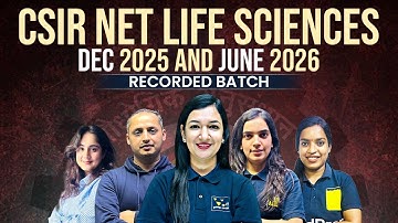 CSIR NET Life Sciences 2025-26 | Complete Recorded Batch for Dec 2025 & June 2026 Exams | VedPrep