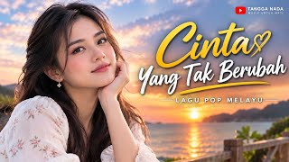 Cinta Yang Tak Berubah ❤️ | Lagu Pop Melayu Terbaru 2026 | Lagu Cinta Romantis