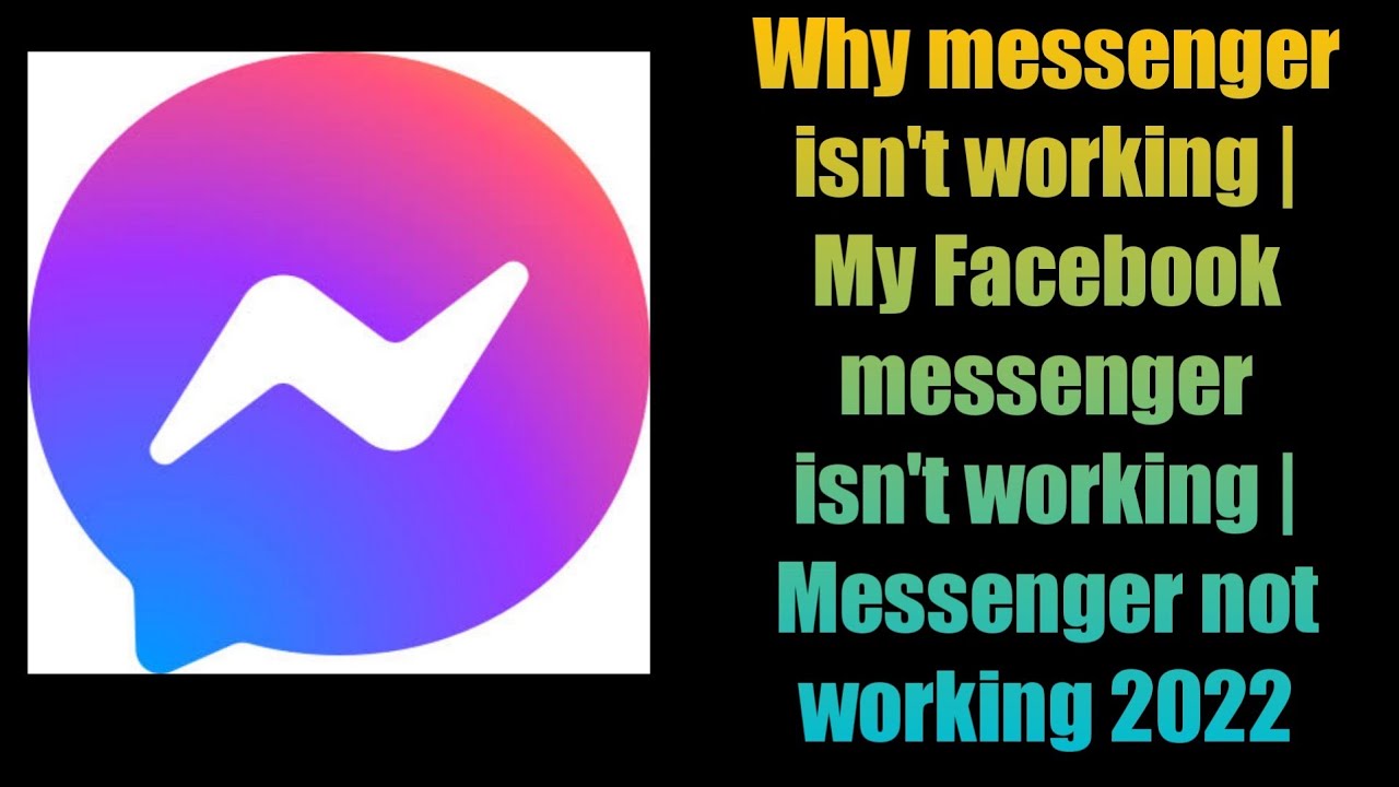 Why messenger isn't working My Facebook messenger isn't working Messenger not working 2022