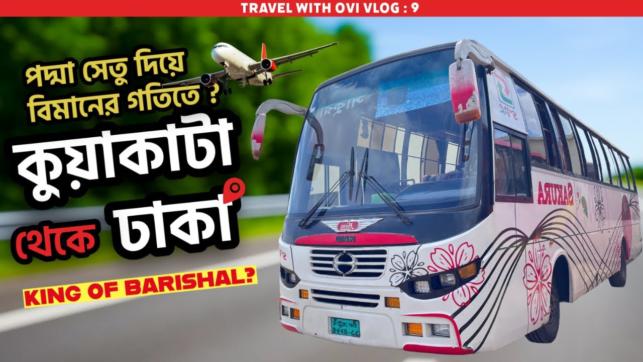 Kuakata to Dhaka Sakura Bus journey || Sakura Paribahan Review || Travel vlog ||