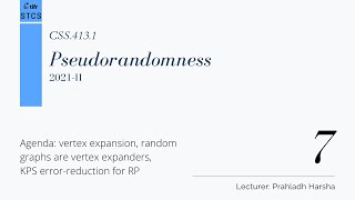 [CSS.413.1] Pseudorandomness - Lecture 7