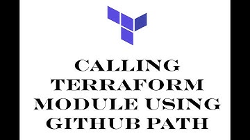 Terraform | Episode 72 | Terraform module using GitHub path | Calling Terraform module from GitHub.