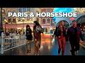 Paris & Horseshoe Las Vegas Walk -  February 2026 - Las Vegas Strip 2026
