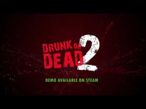 Drunk Or Dead 2 Gameplay Trailer