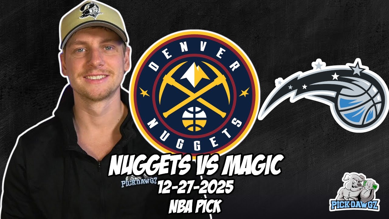 Прогнозы и ставки на матч Денвер Наггетс против Орландо Мэджик 27.12.25 НБА | Советы по ставкам н...
