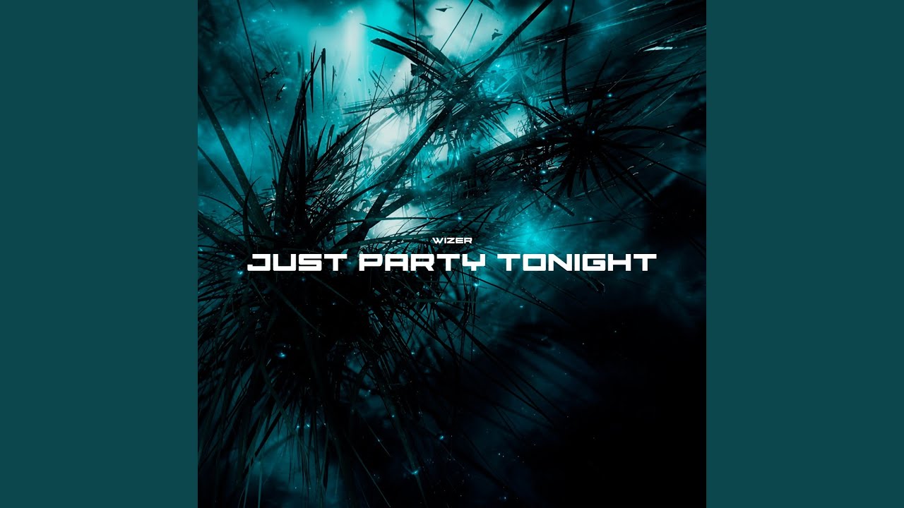 Watch Just Party Tonight on YouTube Watch Just Party Tonight on YouTube