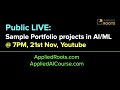 Public LIVE: Sample Portfolio projects in AI/ML