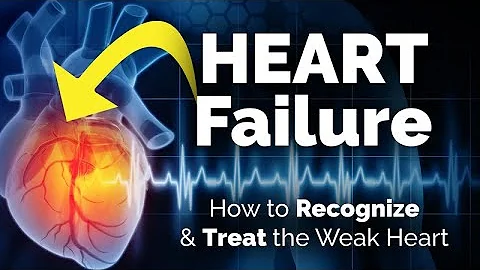 Examining Heart Failure: How to Recognize and Treat the Weak Heart - DayDayNews