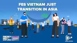Just Transition in Asia towards the Climate Crisis I Friedrich-Ebert-Stiftung I Animation I MSS